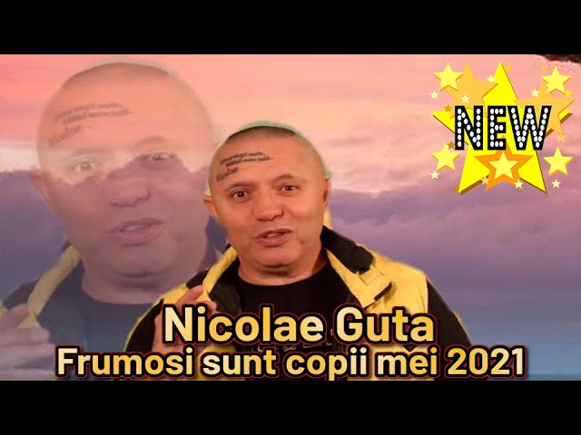 Nicolae Guta ❌ Frumosi sunt copii mei 2021 ASCULTARE DE BANAT NOUA class=