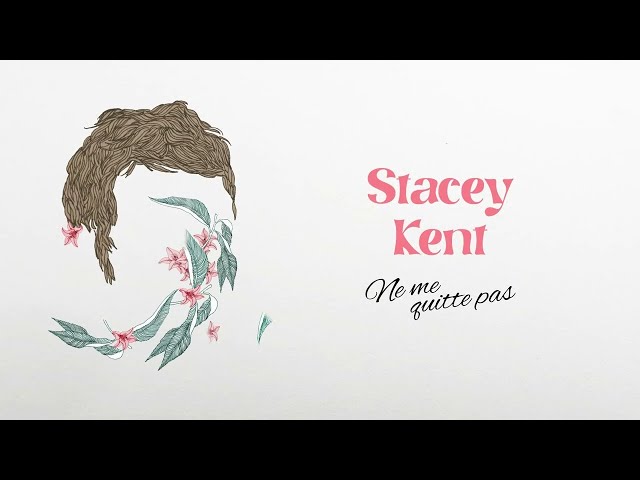 Stacey Kent - Ne me quitte pas (Lyrics Video)
