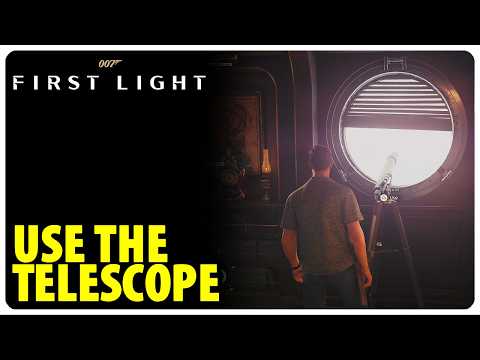 Use the Telescope - The Past Never Dies | 007 First Light