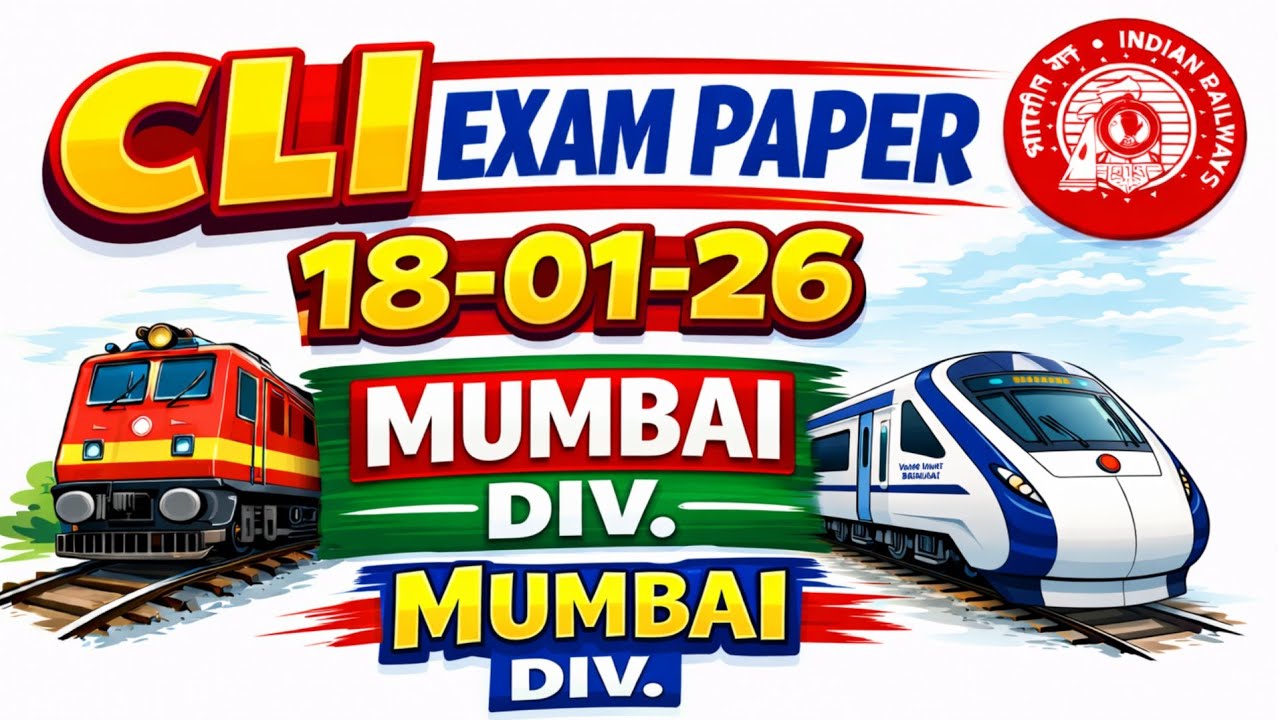 CLI Exam Paper 18-01-26 | Mumbai Division | CR  | CBT Based | प्रश्न 1-110 | Indian railway