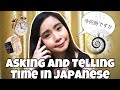 Japanese 101 How To Ask And Tell Time In Japanese 
