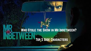 Ranking Mr Inbetween’s Best Supporting Cast (This Was Tough)