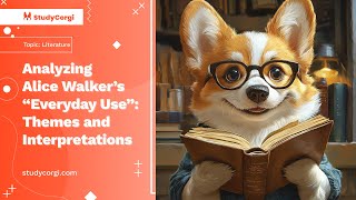 Analyzing Alice Walker’s "Everyday Use": Themes and Interpretations - Essay Example