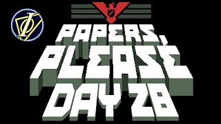 Papers, Please | Day #28