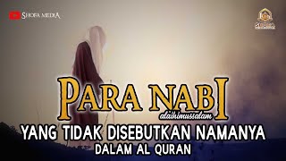 Download lagu Siapakah Nabi-nabi Yang Tidak Disebutkan Namanya Dalam Al Quran? mp3