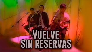 Vuelve - Reik | en Sin Reservas (2009)