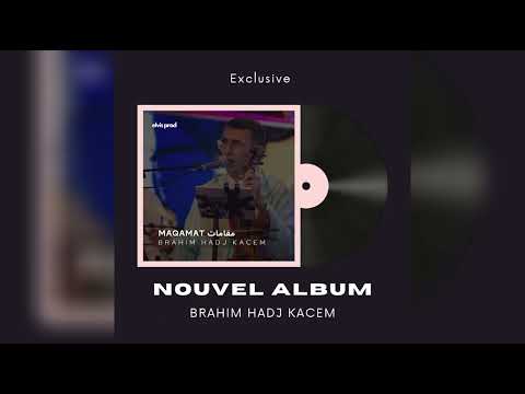 Brahim Hadj Kacem - Hanina حنينية (Maqamat)