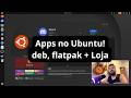 Instalando Apps no Ubuntu 26.04: .deb, Loja GNOME e Flatpak #ubuntu #linuxgaming