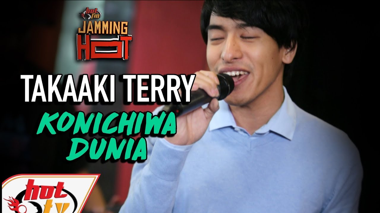 Takaaki Terry - Konichiwa Dunia - JAMMING HOT ( LIVE ) official secrets