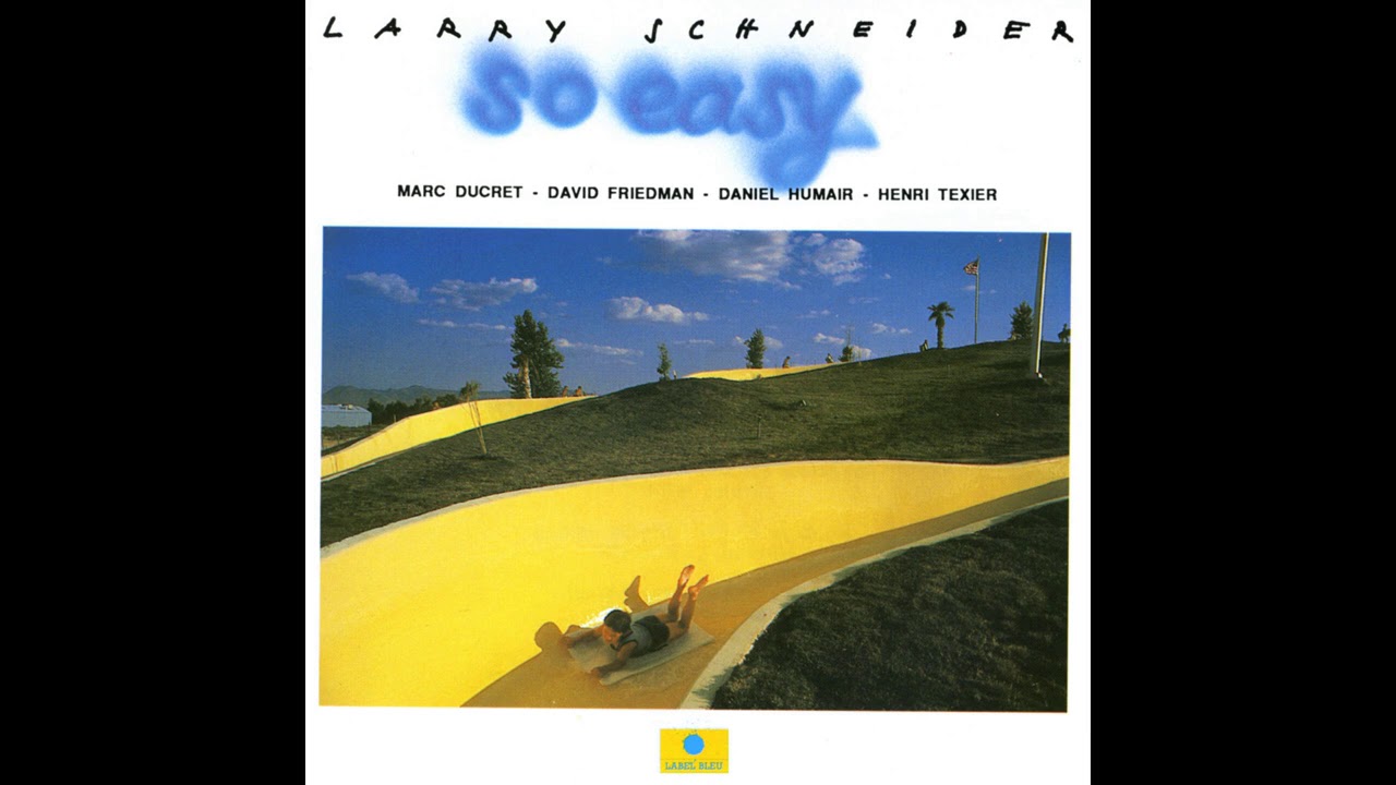 Larry Schneider So Easy 見本盤 Larry Schneider - So Easy - YouTube