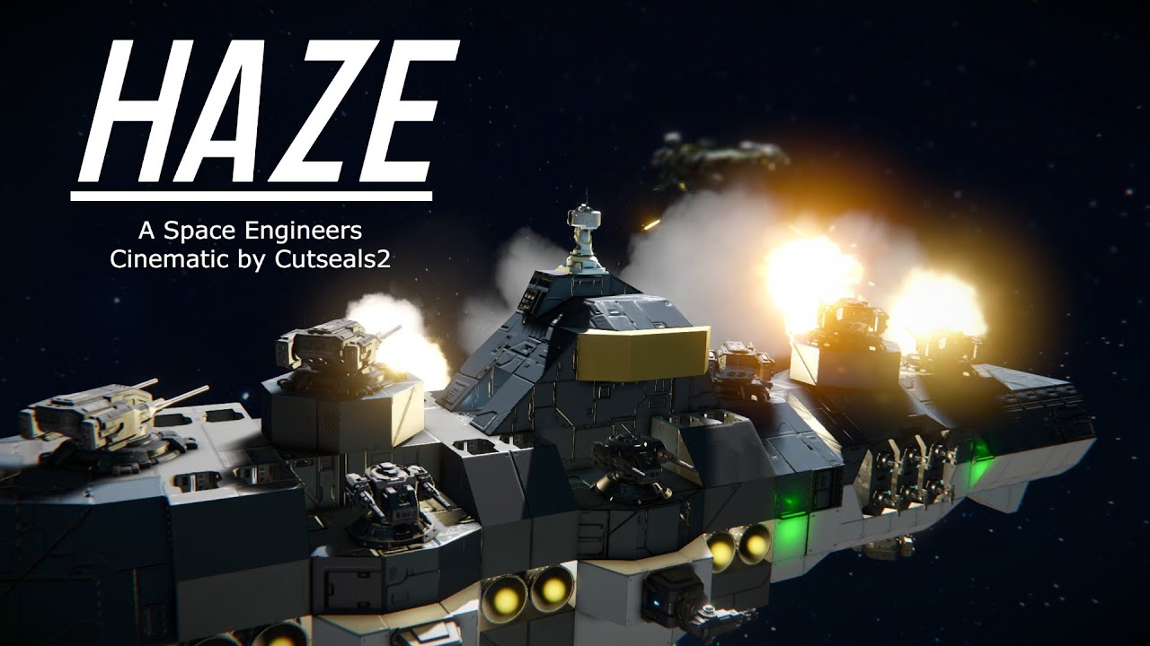 Haze - Space Engineers Cinematic