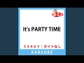 It's PARTY TIME! (ガイド無しカラオケ) (原曲歌手:HALCALI)