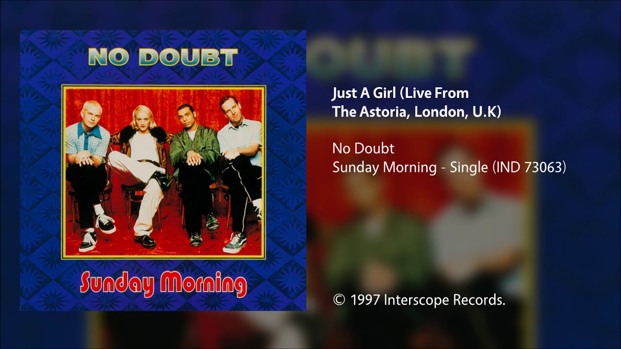 No Doubt - Just A Girl (Live From The Astoria, London, U.K.)