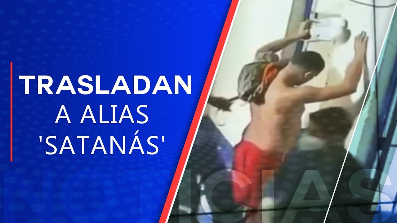 La molestia de alias 'Satanás' por el traslado a otra cárcel para evitar que siga extorsionando