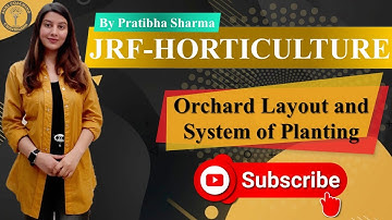 Orchard Layout and System of Planting || JRF-HORTICULTURE