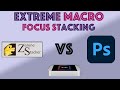 Extreme Macro #Focus #Stacking - Zerene Stacker vs Photoshop 2021| Which is better? | M1 Mac Mini