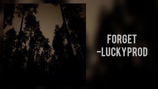 Forget – LuckyProdaction