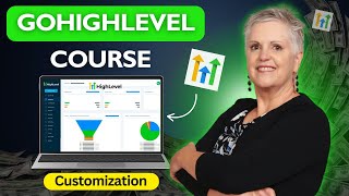 How to Customize GoHighLevel Courses Step-by-Step | Full GHL Tutorial for Beginners | Debbi Starr