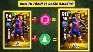How To Train 98 Rated Free A. Hakimi 😍🔥 In Efootball 2024 Mobile | @The_Pes_Hunter2.0 #efootball