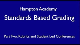 Standards Based Grading Part Two Rubrics and Conferences