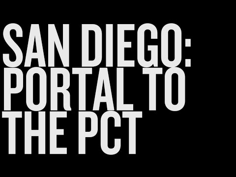 San Diego: The Portal to the PCT - Travel Tips for PCT Hikers