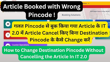 How to Change Destination Pincode for Any Article Booked With Wrong Pincode Without Cancelling It