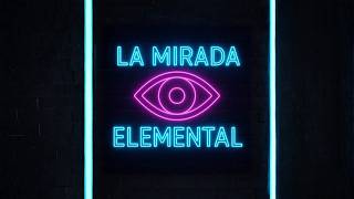 LA MIRADA ELEMENTAL / 92.9 MHZ. | EN VIVO