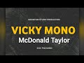 Vicky mono  mcdonald taylor png music 2022