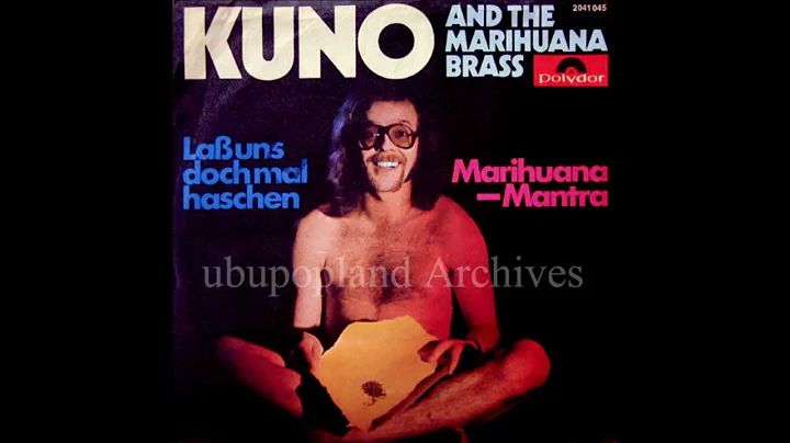 Kuno and the Marihuana brass - Marihuana mantra - ...