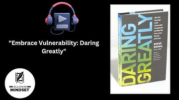 Embrace Vulnerability: Daring Greatly by Brené Brown