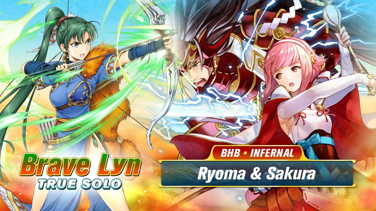 [FEH] Brave Lyn True Solo - BHB Ryoma & Sakura (Infernal / No S Support, No Special)