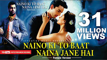 NAINO KI TO BAAT NAINA JANE HAI - FEMALE VERSION | PRATEEKSHA,CHANDRA SURYA |AFFECTION MUSIC RECORDS