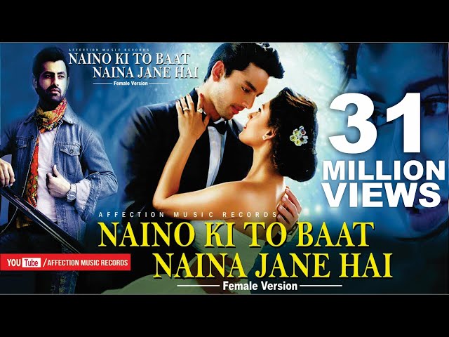 NAINO KI TO BAAT NAINA JANE HAI - FEMALE VERSION | PRATEEKSHA,CHANDRA SURYA |AFFECTION MUSIC RECORDS class=