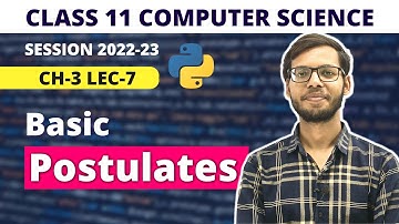 Postulates of BOOLEAN Logic | Principle of Duality | Chapter 3 Boolean Logic | Class 11 Computer |