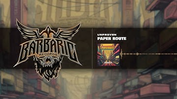 Unproven - Paper Route