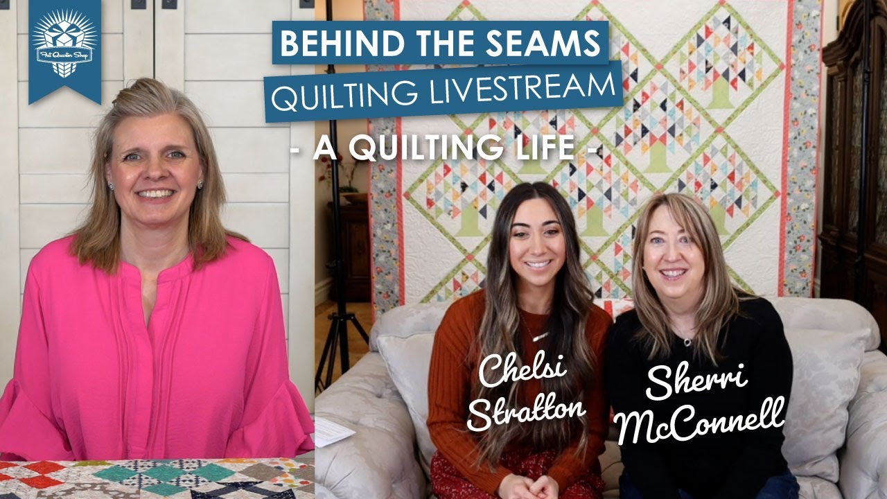 LIVE: Quilt Trunk Show and Q&A with Sherri & Chelsi of A Quilting Life ...