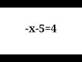 Solve X 5 4 Solve X 5 4