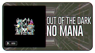 No Mana - Out of the Dark