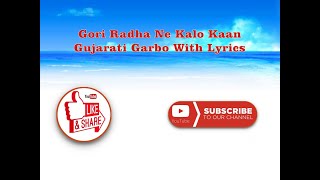 Gori Radha Ne Kalo Kaan -Gujarati Garbo With Lyrics