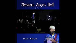 Sawan Aaya Hai - Arijit Singh Live In Ahmedabad