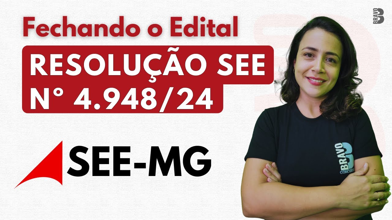 RESOLUÇÃO SEE N 4.948/24  | CONCURSO SEE MG