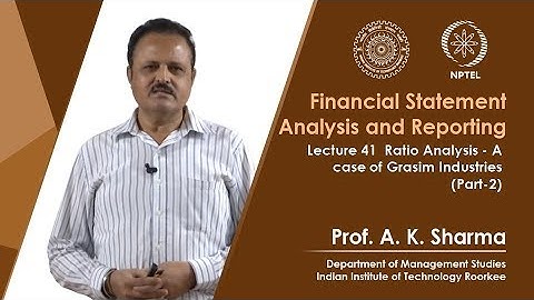Lecture-41- Ratio Analysis - A case of Grasim Industries (Part-2)