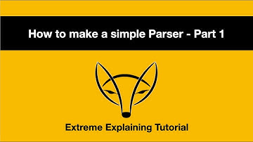 How to make a simple Parser - Part 1