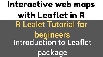 Leaflet package in R  -  An introduction -  #1