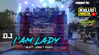 DJ VIRAL ENAK BUAT JOGET || DJ I AM LADY VERSI KELUD PRODUCTION