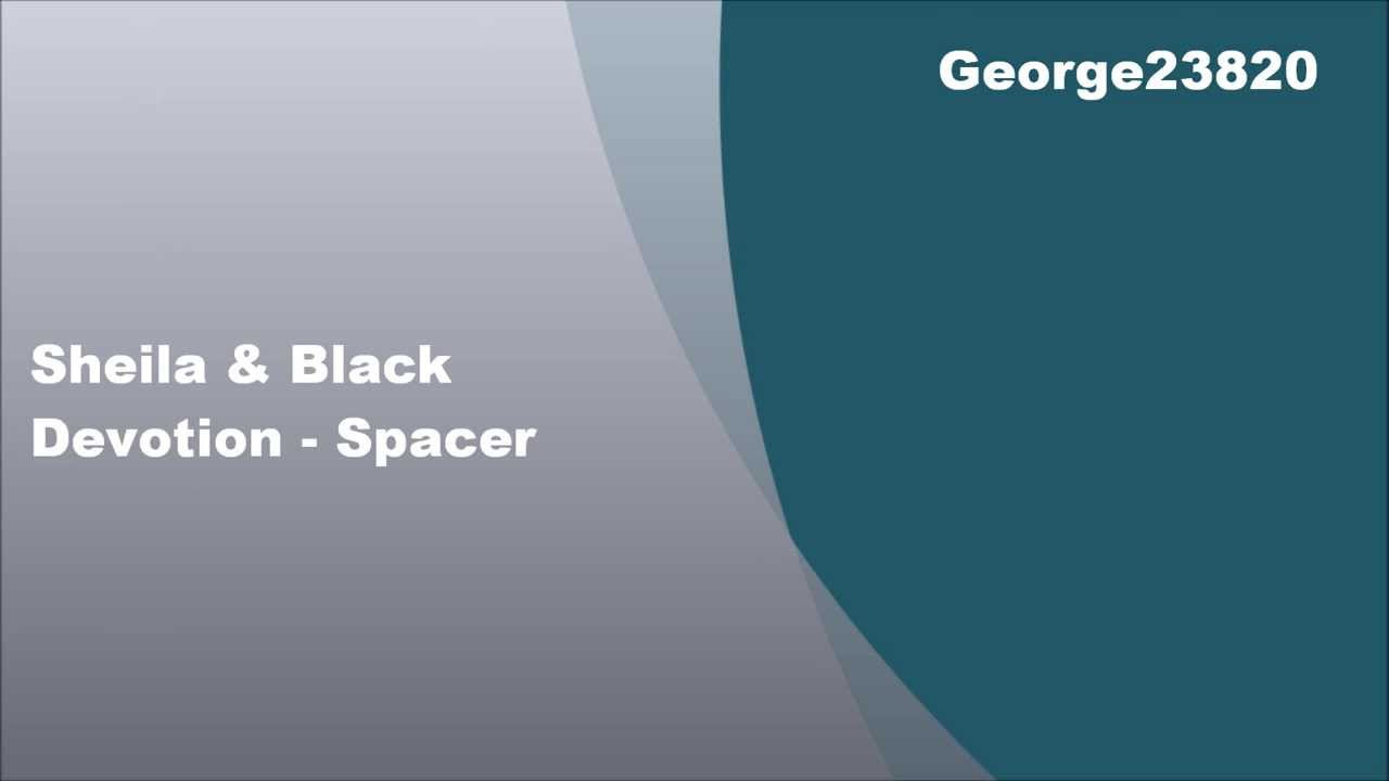 Sheila & Black Devotion - Spacer, Lyrics