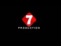 7 production