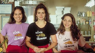 A Slice of Heaven ~ Mystic Pizza (1988)~Julia Robert first breakout role ~ this one’s for the girls