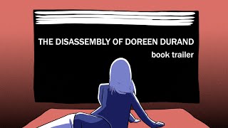 The Disassembly of Doreen Durand - Book Trailer