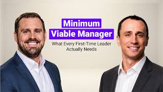 Minimum Viable Manager: What Every First-Time Leader Actually Needs with Matt Gjertsen